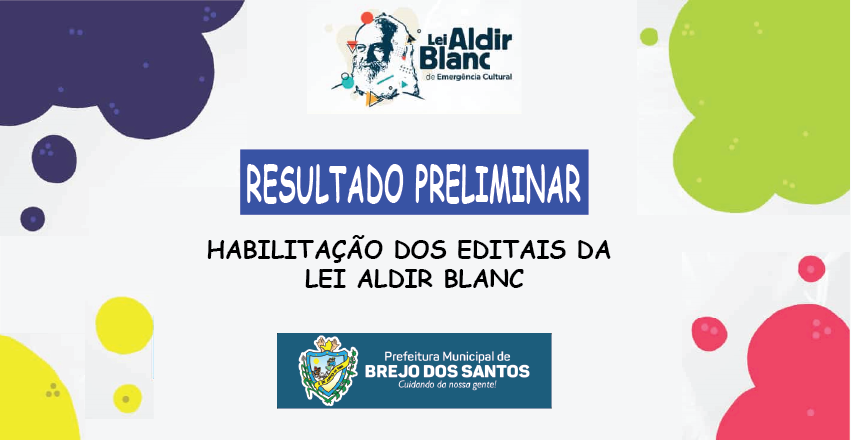 Leia mais sobre o artigo Prefeitura Municipal de Brejo dos Santos divulga resultado preliminar de habilitação dos editais da Lei Aldir Blanc